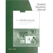 Student Solutions Manual for Tan’s Applied Calculus for the Managerial, Life, and Social Sciences: A Brief Approach, 8th