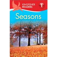 Kingfisher Readers L1: Seasons