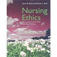Nursing Ethics : Across the Curriculum and into Practice,9780763748982