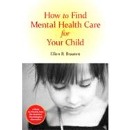 How to Find Mental Health Care for Your Child