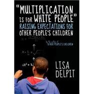 Multiplication Is for White People