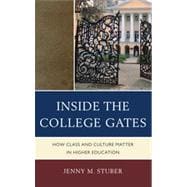 Inside the College Gates How Class and Culture Matter in Higher Education