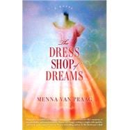 The Dress Shop of Dreams A Novel