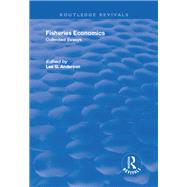 Fisheries Economics, Volumes I and II: Collected Essays