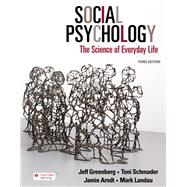 Loose-leaf Version for Social Psychology The Science of Everyday Life