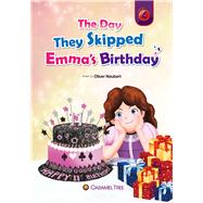 The Day They Skipped Emma's Birthday