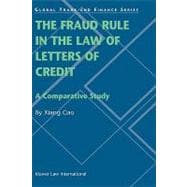 The Fraud Rule in the Law of Letters of Credit