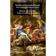 The Forms of Renaissance Thought New Essays in Literature and Culture