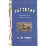 Paperboy Confessions of a Future Engineer