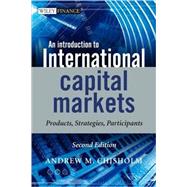 An Introduction to International Capital Markets Products, Strategies, Participants