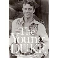 The Young Duke; The Early Life of John Wayne