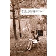 The Intellectual in Twentieth-century Southern Literature