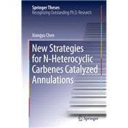 New Strategies for N-heterocyclic Carbenes Catalyzed Annulations