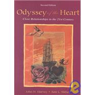 Odyssey of the Heart : Close Relationships in the Twenty-First Century