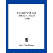 Colonel Varick and Arnold's Treason