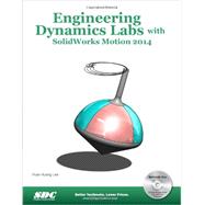 Engineering Dynamics Labs With Solidworks Motion 2014