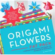 Origami Flowers Super Paper Pack Folding Instructions and Paper for Hundreds of Blossoms