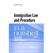 Immigration Law and Procedure in a Nutshell