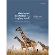 Behavioural Responses to a Changing World