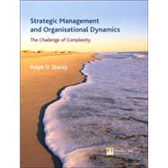 Strategic Management and Organisational Dynamics : The Challenge of Complexity