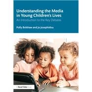 Understanding the Media in Young Children’s Lives