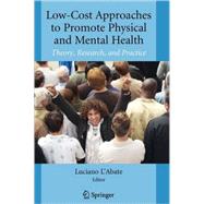 Low-Cost Approaches to Promote Physical and Mental Health