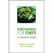 Purchasing for Chefs : A Concise Guide