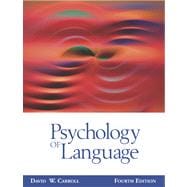 Psychology of Language (with InfoTrac)