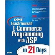 Sams Teach Yourself E-Commerce Programming With Asp in 21 Days