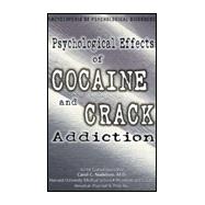 Psychological Effects of Cocaine and Crack Addiction
