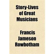 Story-lives of Great Musicians