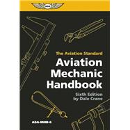 Aviation Mechanic Handbook The Aviation Standard