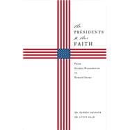 The Presidents & Their Faith