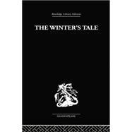 The Winter's Tale: A Commentary on the Structure