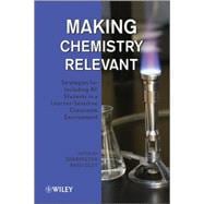 Making Chemistry Relevant Strategies for Including All Students in a Learner-Sensitive Classroom Environment