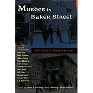 Murder in Baker Street : New Tales of Sherlock Holmes