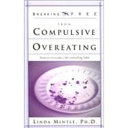 Breaking Free from Compulsive Overeating