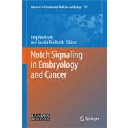 Notch Signaling in Embryology and Cancer