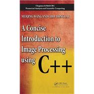 A Concise Introduction to Image Processing using C++