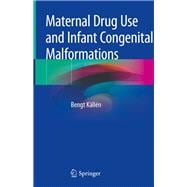 Maternal Drug Use and Infant Congenital Malformations