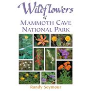 Wildflowers of Mammoth Cave National Park