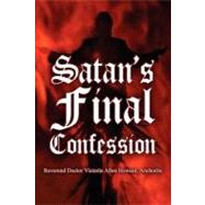 Satan's Final Confession