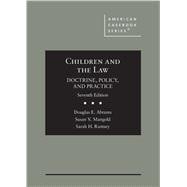Children and the Law, Doctrine, Policy, and Practice