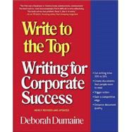 Write to the Top Writing for Corporate Success