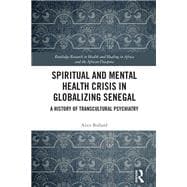 Spiritual and Mental Health Crisis in Globalizing Senegal