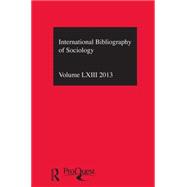 IBSS: Sociology: 2013 Vol.63: International Bibliography of the Social Sciences