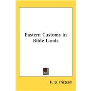 Eastern Customs in Bible Lands