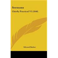 Sermons : Chiefly Practical V3 (1840)