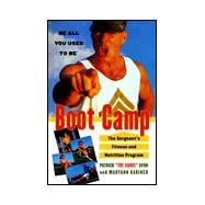 Boot Camp : The Sergeants Fitness and Nutrition Program