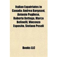 Italian Expatriates in Canad : Andrea Bargnani, Antonio Pugliese, Roberto Bettega, Marco Belinelli, Vincenzo Esposito, Stefano Pesoli
